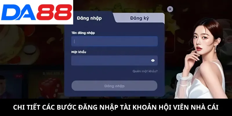Chi tiết các bước đăng nhập tài khoản hội viên nhà cái